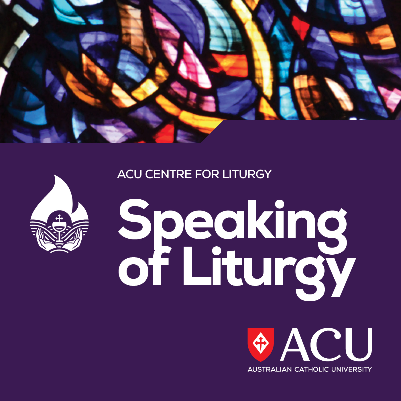 Podcasts: ACU’s Speaking of Liturgy