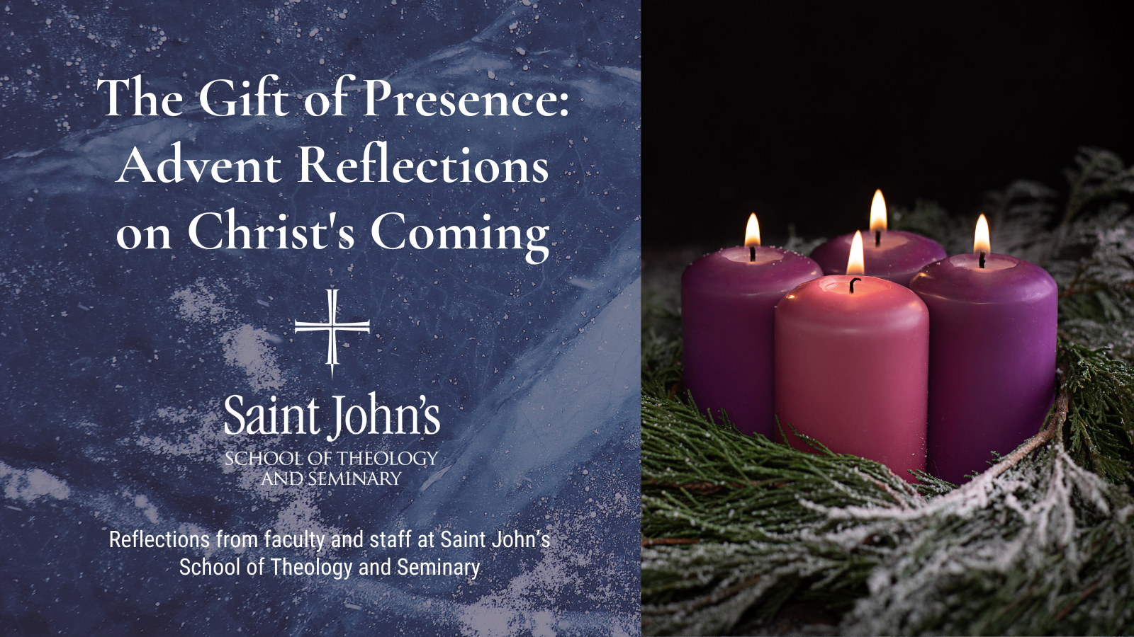 Advent II with Saint John’s School of Theology