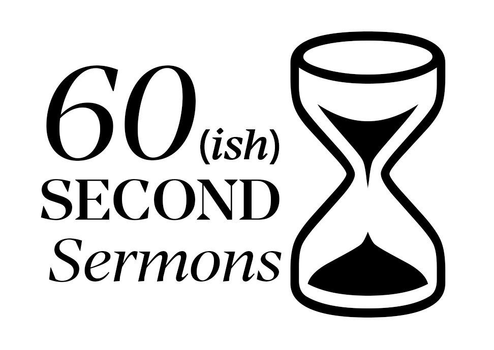 60-Second Sermons